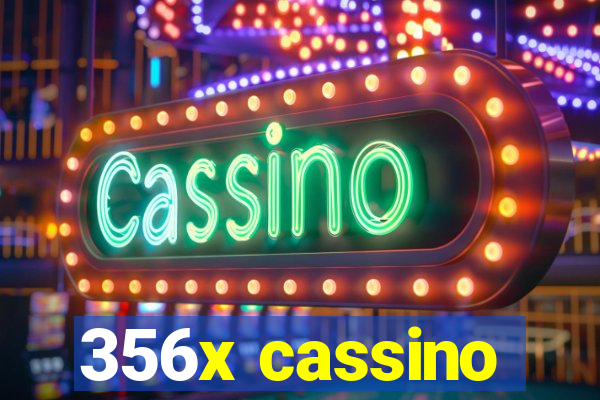 356x cassino